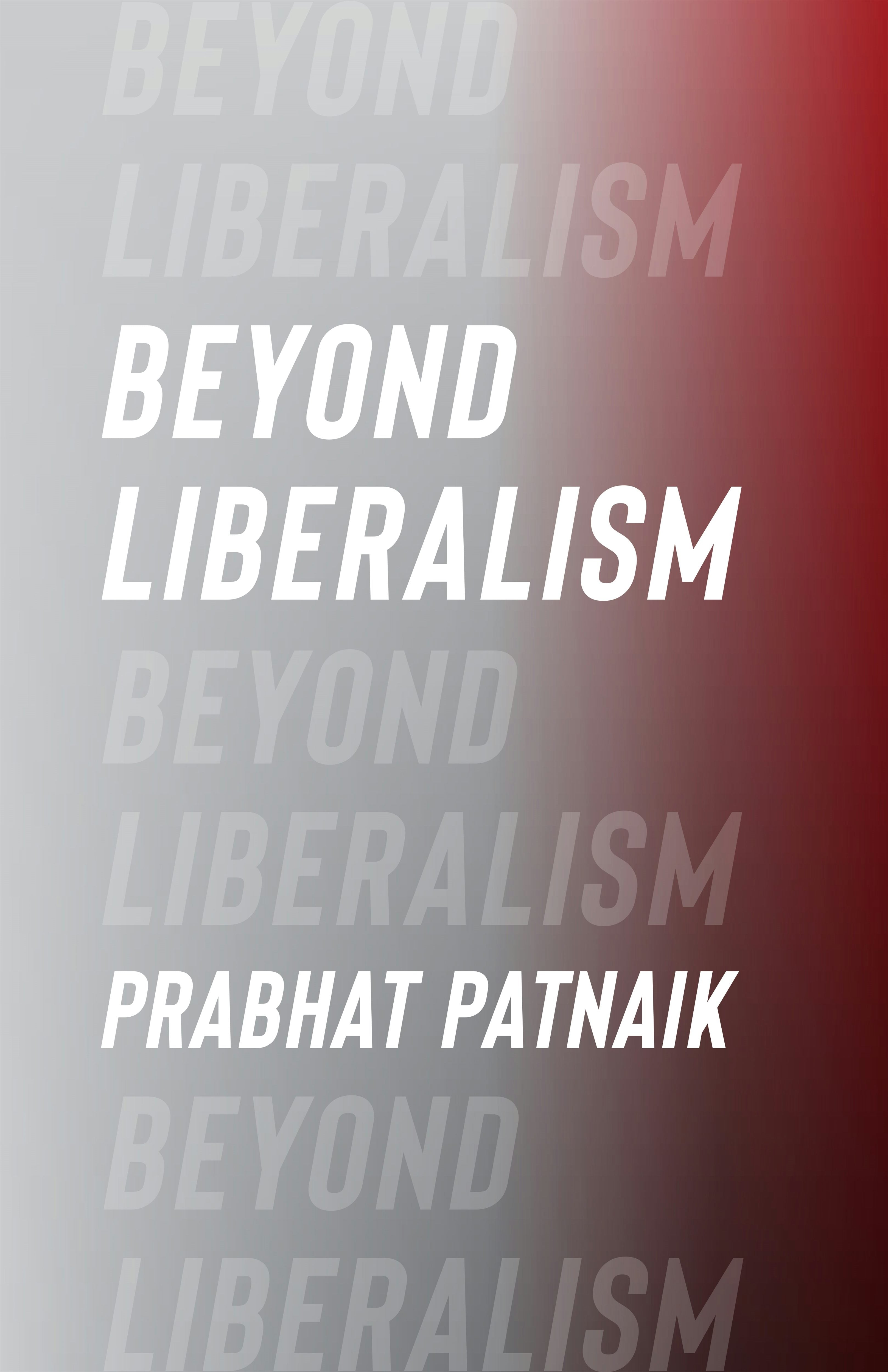 Book cover image for Beyond Liberalism ISBN: 9780231216319